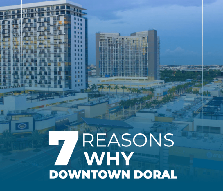 7 Reasons Why Downtown Doral